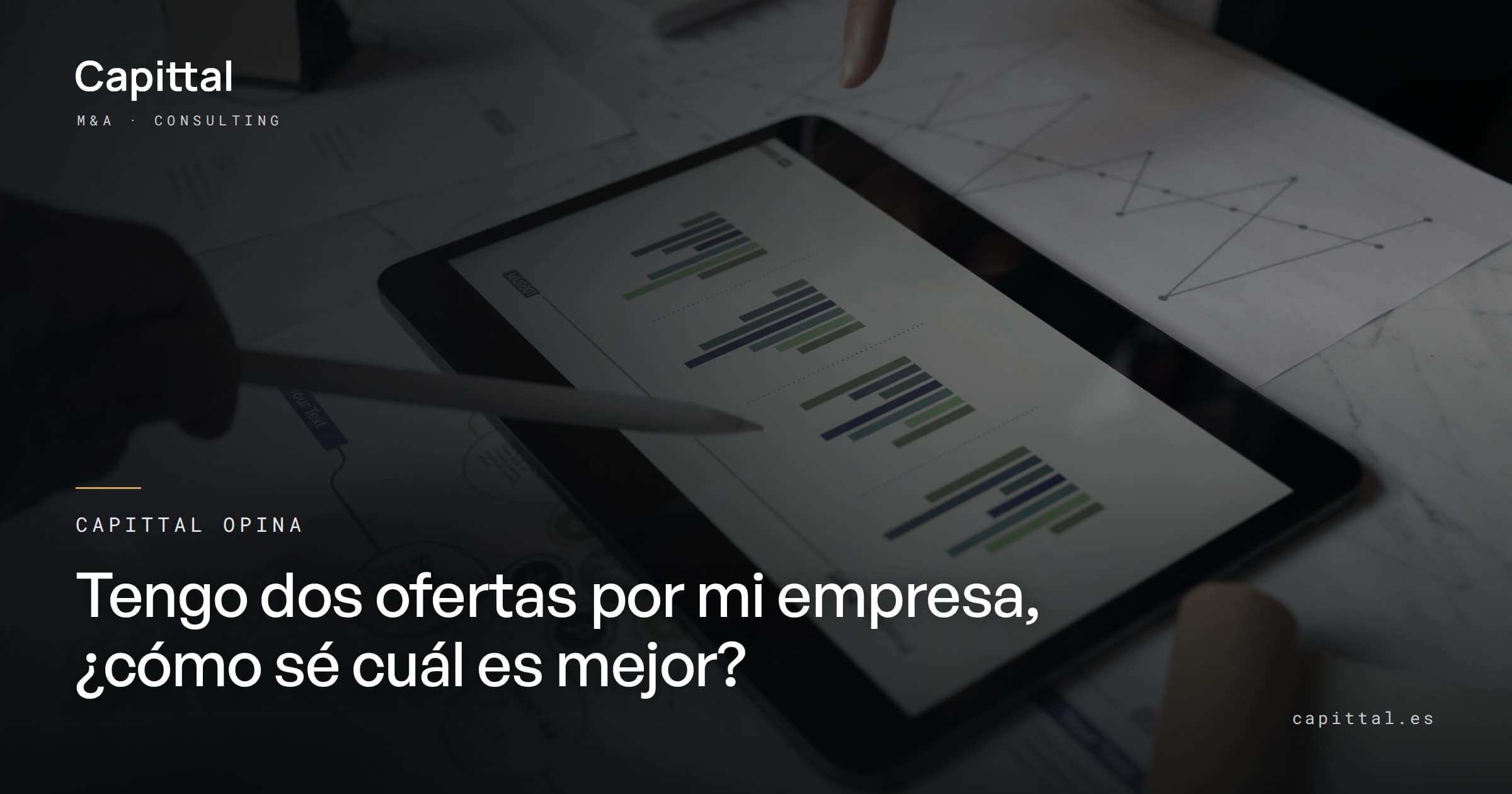 Capittal opina: tinc dues ofertes per la meva empresa, com sé quina és millor?