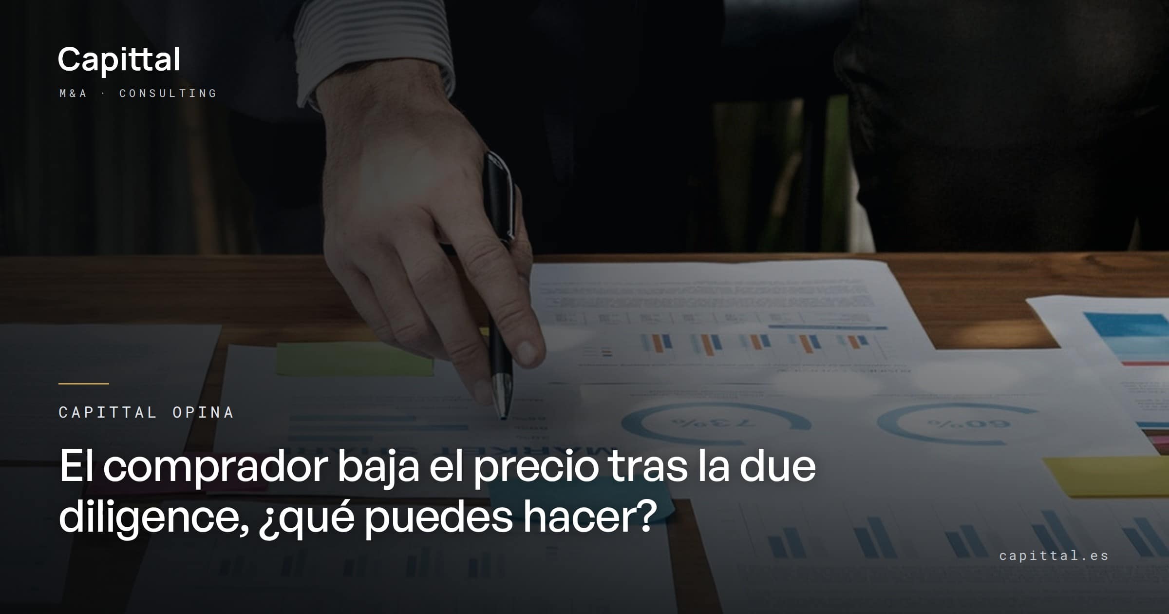 Capittal opina: el comprador abaixa el preu després de la due diligence, què pots fer?