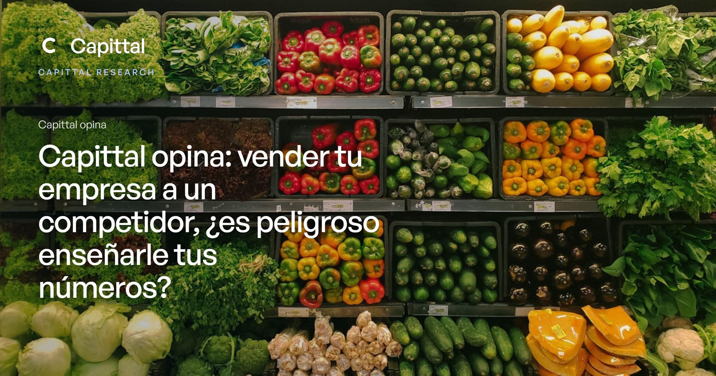 Capittal opina: qué hacer si un competidor te ofrece comprar tu empresa