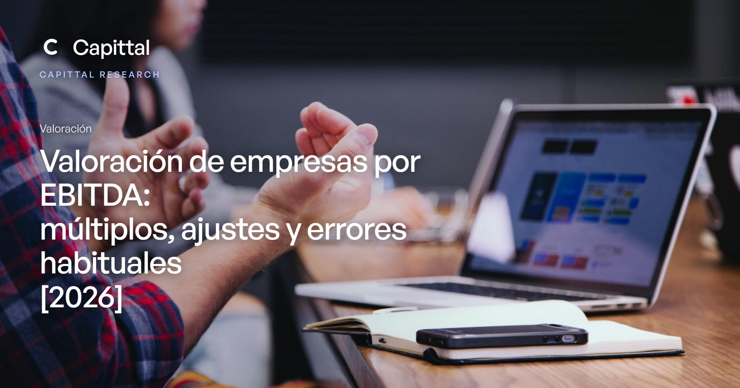Capittal opina: un cliente concentra el 45% de tus ventas, ¿puedes vender?